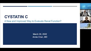 quotCystatin C A New and Improved Way to Evaluate Renal Functionquot presented by Annie Chen MD [upl. by Zildjian]