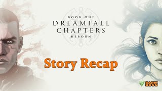 Dreamfall Chapters Gameplay Walkthrough  Story Recap  No Commentary PC [upl. by Asecnarf]