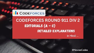 Codeforces Round 911 Div 2 Editorial A B amp C Explanations [upl. by Atinahs]