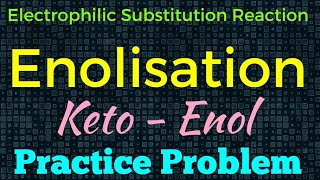 Enolisation keto  Enol Practice Problem IITNEETCSIRNETGATE [upl. by Zabrine]