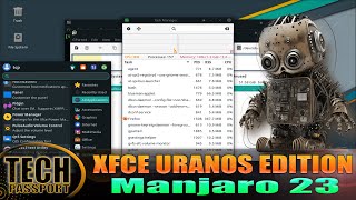 Manjaro 23 Xfce Edition Uranos Install and Overview ⚡ Manjaro Linux 231 Whats New [upl. by Icram]