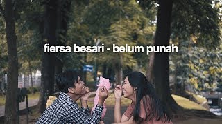 FIERSA BESARI  Belum Punah official lyric video [upl. by Anura756]