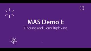 MAS Demo I Filtering and Demultiplexing [upl. by Adnomar]