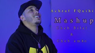 Achraf fQuihi  Même Pas Appel Cheb Bilal amp Cheb Amro Mashup  2021 [upl. by Melba263]