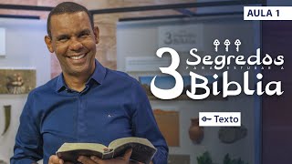 AULA 1 Texto I 3 Segredos para Estudar a Bíblia rodrigosilva biblia [upl. by Lehcsreh]