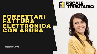 Fatturazione Elettronica di Aruba ideale per i forfettari  15 quot [upl. by Ellemac]