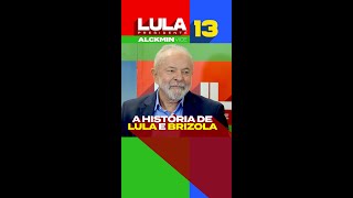 A história de Lula e Brizola [upl. by Leipzig]