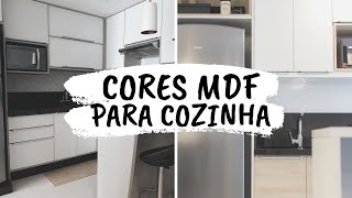 COMO ESCOLHER COR DE MDF PARA COZINHA [upl. by Duwalt794]