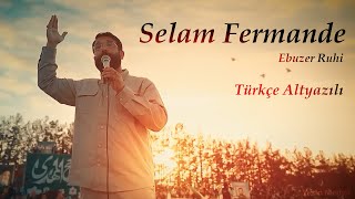 Selam Fermande  En Güzel Versiyonu  Türkçe Altyazılı [upl. by Everest]