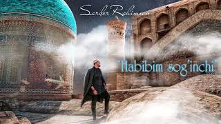 Sardor Rahimxon  Habibim sog’inchi Official music [upl. by Issirk]