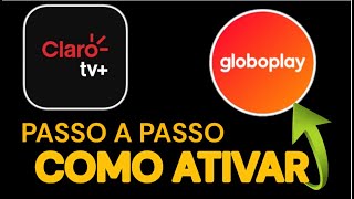 Passo A Passo Como ATIVAR GLOBOPLAY Na CLARO TV [upl. by Ennaul]