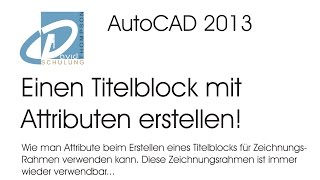 AutoCAD 2013 Tutorial  einen Titelblock mit Attributen erstellen [upl. by Eiramit]