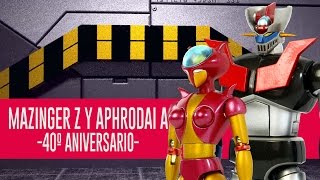 Mazinger Z y Aphrodai A  Soul of Chogokin  Out of da Box [upl. by Oramug]