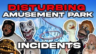 The Disturbing Amusement Park Incidents Iceberg Explained [upl. by Carlo]