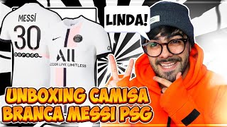 UNBOXING CAMISA PSG BRANCA MESSI 20212022  BRFANS ‹ Nerd Depressivo › [upl. by Chi18]