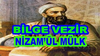 VEZİRLERİN EFENDİSİ BİLGE VEZİR NİZAMÜLMÜLK [upl. by Alset411]