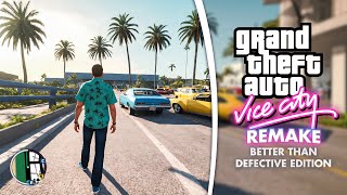 GTA Vice City Remake 2024 Its Way Better Than DEFECTIVE EDITION [upl. by Dareen]