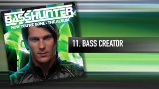 11 Basshunter  Bass Creator [upl. by Powe]