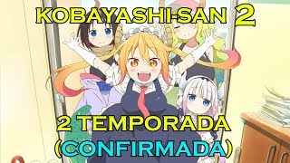 KOBAYASHISAN CHI NO MAID DRAGON 2 TEMPORADA  CONFIRMADA [upl. by Ordisy]