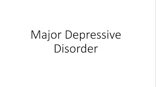 Major Depressive Disorder Depression  Psychiatry [upl. by Sosthenna]