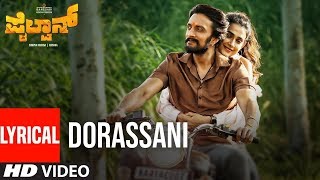 Pailwaan Songs  Kannada  Dorassani Lyrical Song  Kichcha Sudeepa  Vijay Prakash  Arjun Janya [upl. by Leerzej]