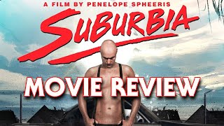 Suburbia 1983  Movie Review [upl. by Akemrehs70]