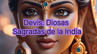 Devis  Las Diosas Sagradas de la India [upl. by Thapa]