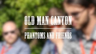 Old Man Canyon  Phantoms and Friends  Winnipeg Folk Fest Sessions [upl. by Vanzant]