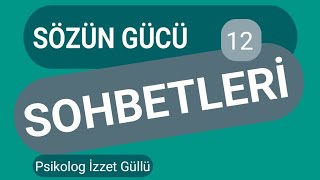 Sözün Gücü Sohbetleri 12 [upl. by Yrokcaz]