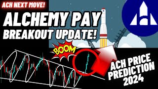 Alchemy Pay Breakout Update  ACH Crypto Coin Price Prediction 2024 [upl. by Chlori]