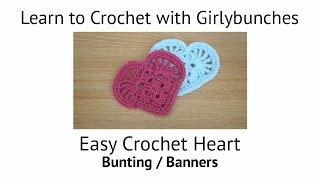 Easy Crochet Heart for Valentines Day Bunting or Banners  Girlybunches [upl. by Ehcadroj]