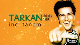 TARKAN  İnci Tanem Lirik Video [upl. by Torey]