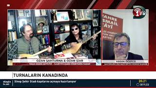 OZAN ŞAHTURNA VE OZAN ŞİAR İLE TURNALARIN KANADINDA KONUĞUMUZ HASAN ÖĞÜTCÜ [upl. by Barthelemy]