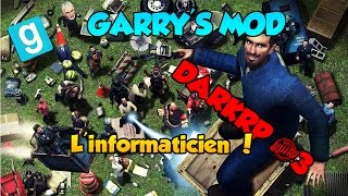 FR Garrys Mod l DarkRP 3 Linformaticien [upl. by Revlys]