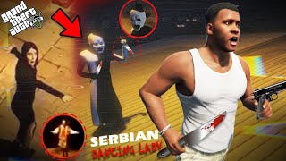 GTA 5  Franklin Search SERBIAN DANCING LADY In Los Santos in GTA 5  GTA 5 mods [upl. by Llerol]