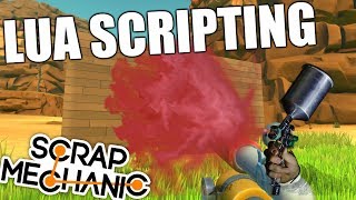 Scripting a Paint GUN Scrap Mechanic LUA [upl. by Htebzil294]