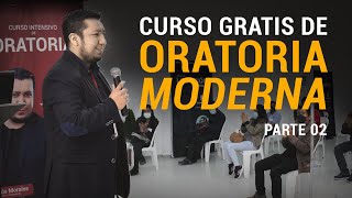 CURSO DE ORATORIA MODERNA  Como HABLAR EN PÚBLICO Parte 02 [upl. by Nah]