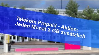 Telekom Prepaid  Aktion Jeden Monat 3 GB zusätzlich [upl. by Granville]