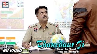 Thanedaar Ji II Pal Chahal ll Latest Punjabi Songs [upl. by Flora]