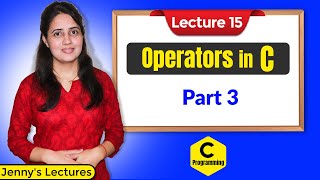 C15 Operators in C  Part 3  C Programming Tutorials [upl. by Buke]