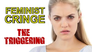 BEST FEMINIST CRINGE COMPILATION 2016 The Triggering 2 [upl. by Edrahc]