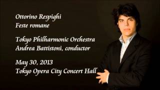 Respighi Feste romane  Battistoni  Tokyo Philharmonic Orchestra [upl. by Diane-Marie65]