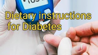 Diabetes Dietary instructions [upl. by Germayne]