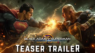 Black Adam V Superman Dawn of Justice 2  Teaser Trailer 2025  Warner Bros Concept [upl. by Ancelin]