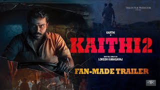 Kaithi 2 Concept Trailer  Karthi amp Lokesh Fans  FanMade Trailer [upl. by Rekoob]