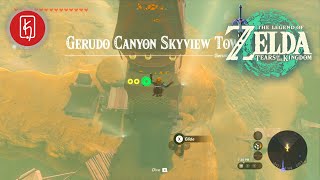 How to Activate the Gerudo Canyon Skyview Tower in Legend of Zelda Tears of the Kingdom [upl. by Brunella]