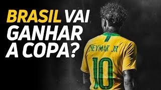 ⚫ BRASIL VAI GANHAR Quem são os FAVORITOS DA COPA DO MUNDO 2018 [upl. by Assili]