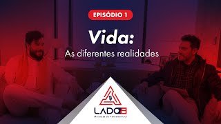 T2 Ep 01 Vida As Diferentes Realidades [upl. by Gelhar]