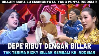 Tadi Malam Depe Ribut dengan Rizky Billar Tak Terima Rizky Billar Kembali Ke Indosiar [upl. by Mohsen]