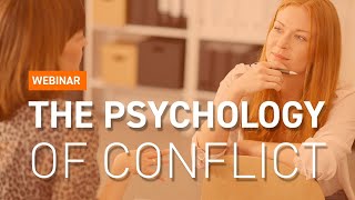 Webinar The Psychology of Conflict [upl. by Licastro]